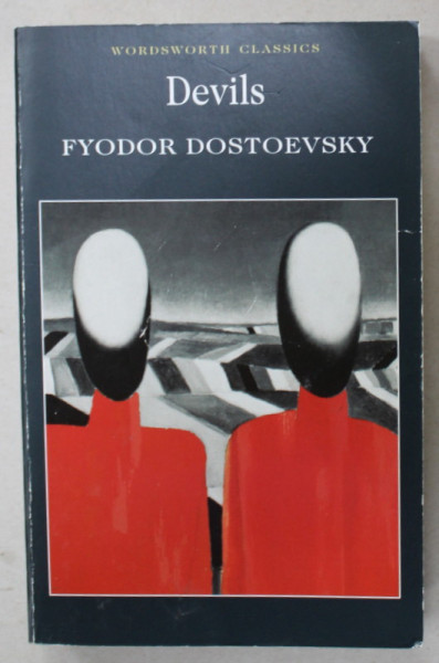 DEVILS by FYODOR DOSTOEVSKY , 2009