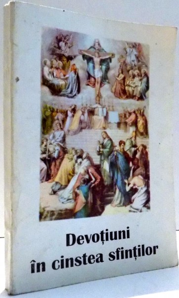 DEVOTIUNI IN CINSTEA SFINTILOR