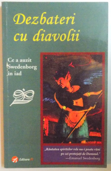 DEZBATERI CU DIAVOLI. CE A AUZIT SWEDENBORG IN IAD de DONALD L. ROSE  2011