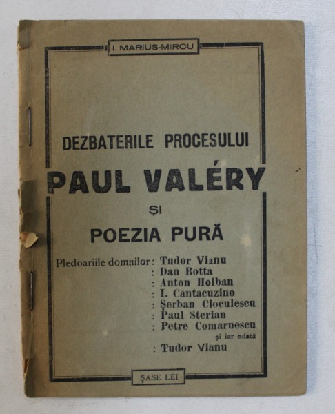 DEZBATERILE PROCESULUI PAUL VALERY SI POEZIA PURA de I.MARIUS - MIRCU , 1932