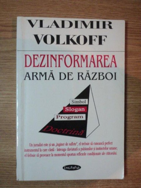 DEZINFORMAREA , ARMA DE RAZBOI de VLADIMIR VOLKOFF
