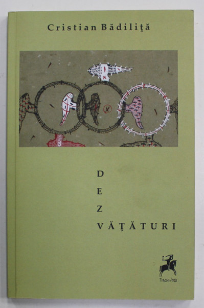 DEZVATATURI de CRISTIAN BADILITA , 2016