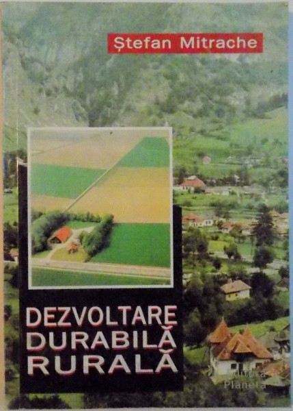 DEZVOLTARE DURABILA RURALA de STEFAN MITRACHE, 2000