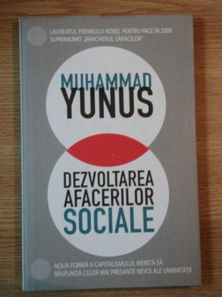 DEZVOLTAREA AFACERILOR SOCIALE de MUHAMMAD YUNUS, 2010