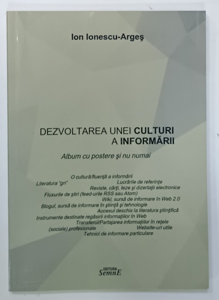 DEZVOLTAREA UNEI CULTURI A INFORMARII de ION  IONESCU - ARGES , 2018