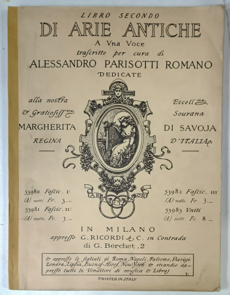 DI ARIE ANTICHE A UNA VOCE , TRANSCITTE PER CURA di ALESSANDRO PARISOTTI  ROMANO , LIBRO SECUNDO , PARTITURI CU TEXT IN LIMBA ITALIANA , 1941 , SEMNATA DE COMPOZITORUL D. CAPOIANU *