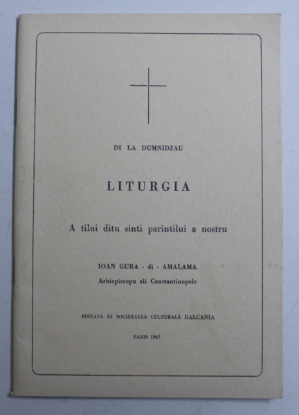 DI LA DUMNIZAU LITURGIA  A TILUI DITU SINTI PARINTILUI A NOSTRU IOAN GURA DI AMALAMA , 1967