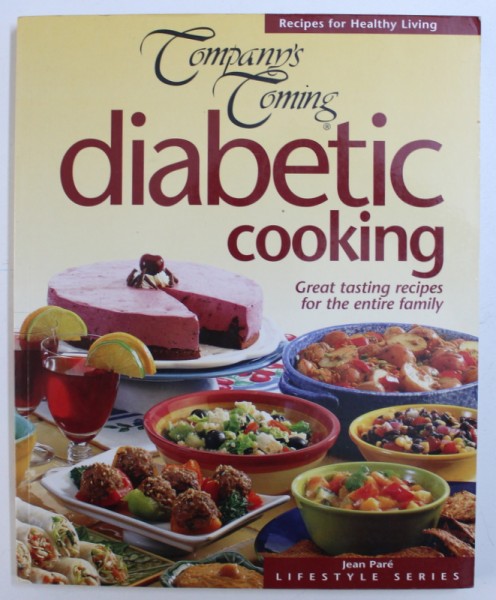 DIABETIC COOKING, GREAT TASTING RECIPES FOR THE ENTIRE FAMILY , 2003