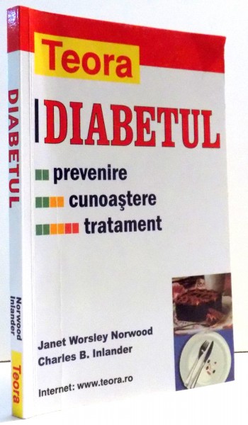 DIABETUL, PREVENIRE, CUNOASTERE, TRATAMENT de JANET WORSLEY NORWOOD, CHARLES B. INLANDER, 2004
