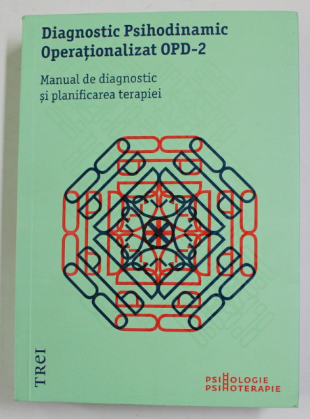 DIAGNOSTIC PSIHODINAMIC OPERATIONALIZAT OPD - 2 , MANUAL DE DIAGNOSTIC SI PLANIFICAREA TERAPIEI , 2012 * PREZINTA HALOURI DE APA