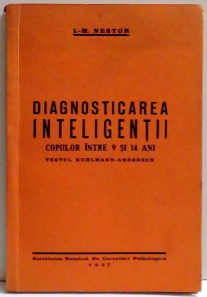 DIAGNOSTICAREA INTELIGENTII COPIILOR INTRE 9 SI 14 ANI, TESTUL KUHLMANN-ANDERSEN , 1937