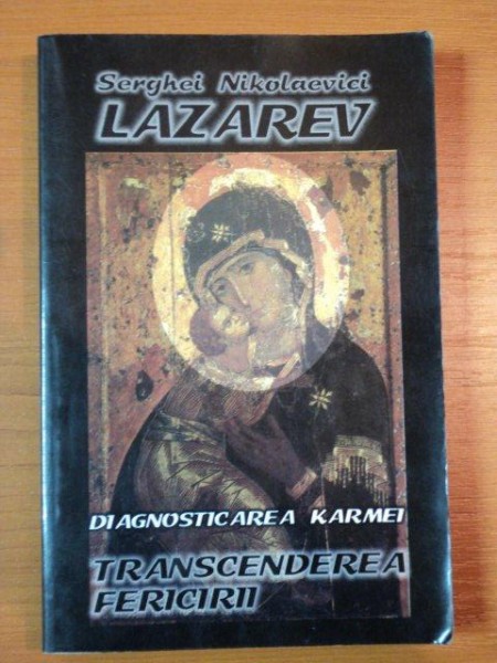 DIAGNOSTICAREA KARMEI. TRANSCENDEREA FERICIRII de SERGHEI NIKOLAEVICI LAZAREV  2001 , PREZINTA SUBLINIERI