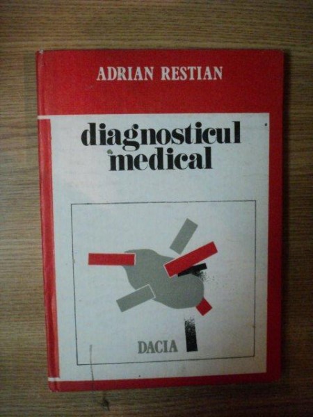 DIAGNOSTICUL MEDICAL de ADRIAN RESTIAN , 1988