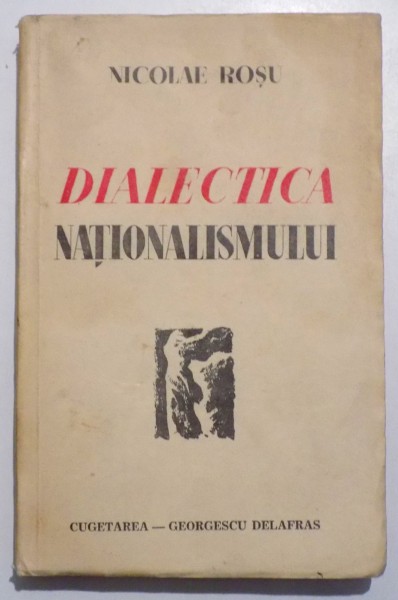 DIALECTICA NATIONALISMULUI de NICOLAE ROSU