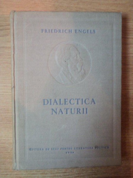 DIALECTICA NATURII de FRIEDRICH ENGELS , 1954