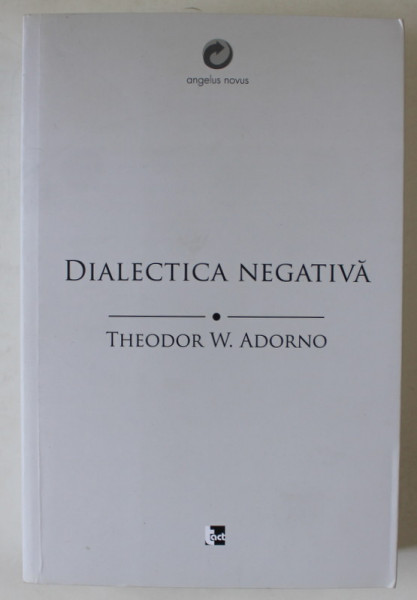 DIALECTICA NEGATIVA de THEODOR W. ADORNO , 2019
