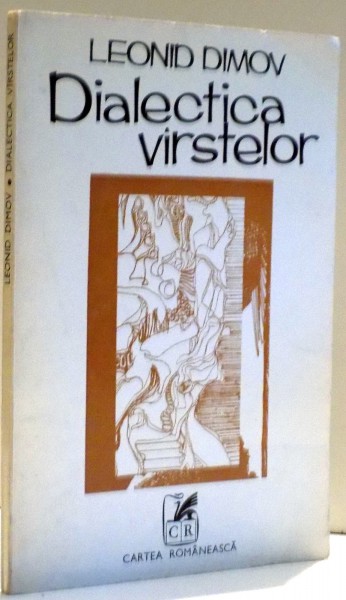 DIALECTICA VARSTELOR , POEME de LEONID DIMOV , 1977 , DEDICATIE *