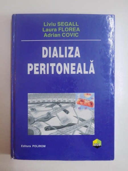 DIALIZA PERITONEALA de LIVIU SEGALL... ADRIAN COVIC, 2006