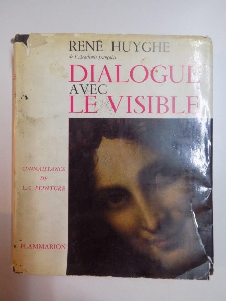 DIALOGUE AVEC LE VISIBLE par RENE HUYGHIE , 1966