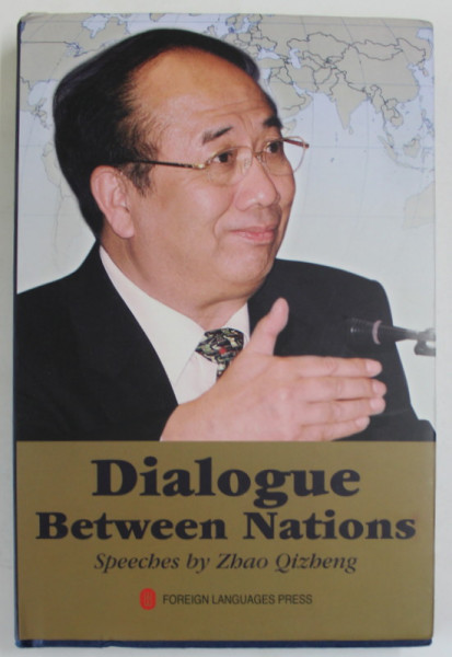 DIALOGUE BETWEEN NATIONS , SPEECHES by ZHAO QIZHENG , 2009