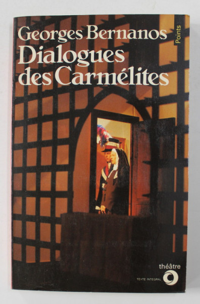DIALOGUES DES CARMELITES par GEORGES BERNANOS , 1984