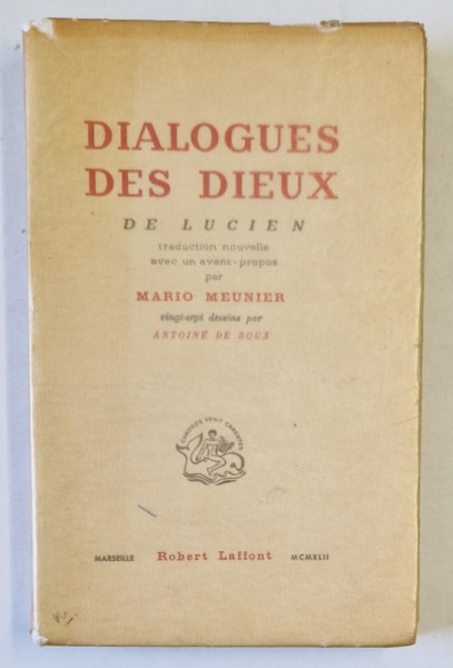 DIALOGUES DES DIEUX de LUCIEN , traduction par MARIO MEUNIER , 1942, EXEMPLAR 396 DIN 500 *