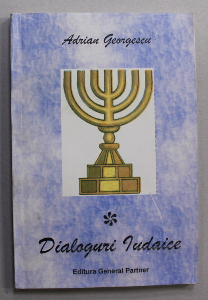 DIALOGURI IUDAICE de ADRIAN GEORGESCU , 2000 , DEDICATIE *