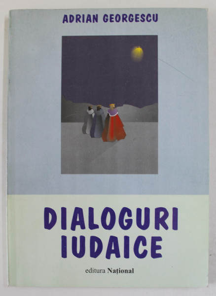 DIALOGURI IUDAICE de ADRIAN GEORGESCU , 2001