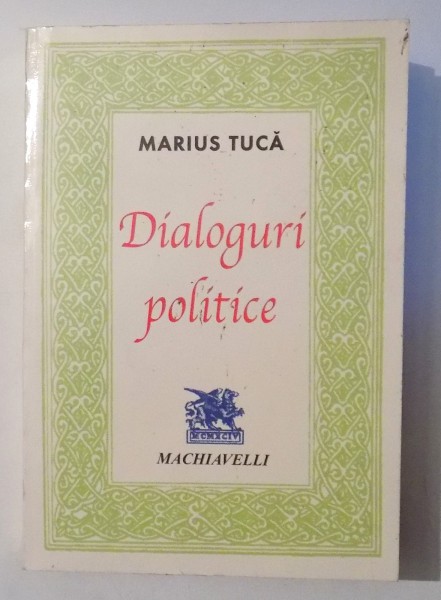DIALOGURI POLITICE de MARIUS TUCA , 2000