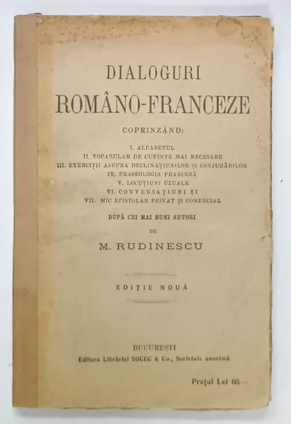 DIALOGURI  ROMANO - FRANCEZE de M. RUDINESCU , INCEPUT DE SECOL XX , PREZINTA URME DE UZURA