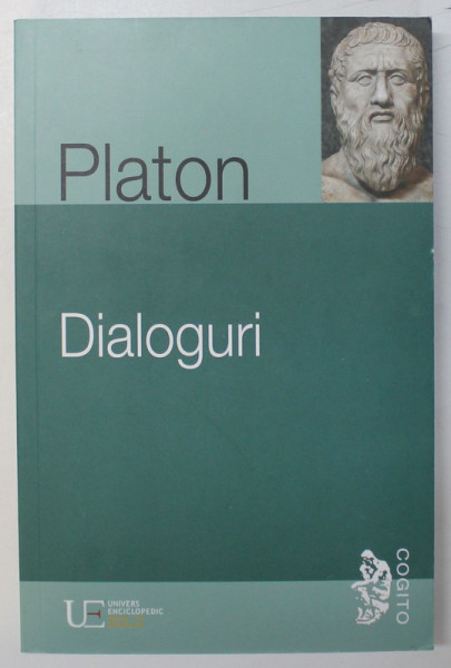 DIALOGURI , traducere de CEZAR PAPACOSTEA , de PLATON , 2009