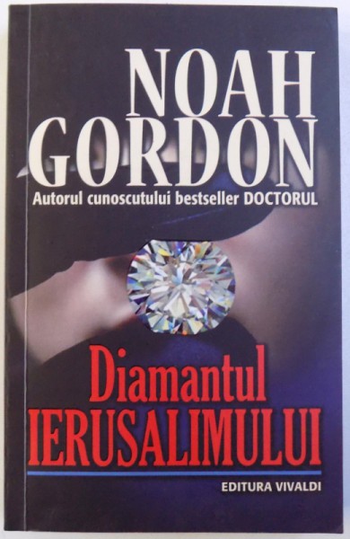 DIAMANTUL IERUSALIMULUI de NOAH GORDON , 2011