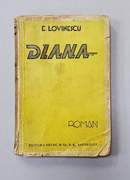 Diana de E. Lovinescu - Bucuresti, 1936 *prima editie cu dedicatia autorului