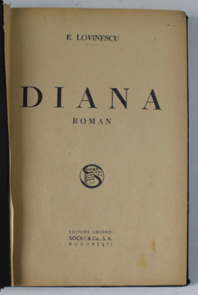 DIANA , roman de EUGEN LOVINESCU , EDITIE INTERBELICA