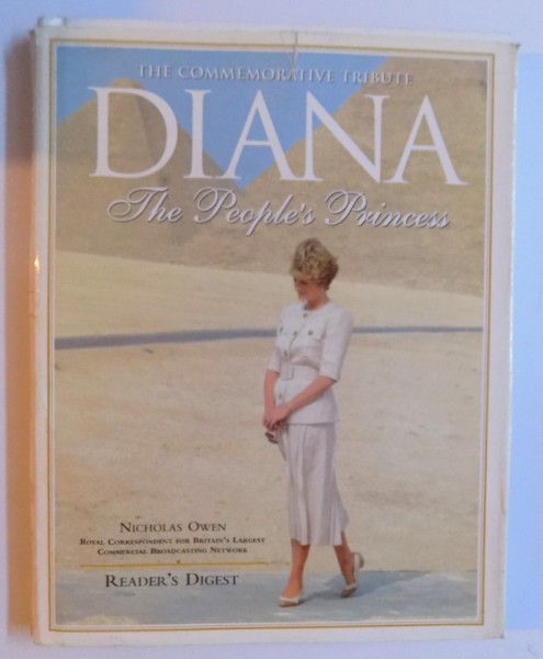 DIANA - THE PEOPLE' S PRINCESS - THE COMEMORATIVE TRIBUTE by NICHOLAS OWEN , 1997
