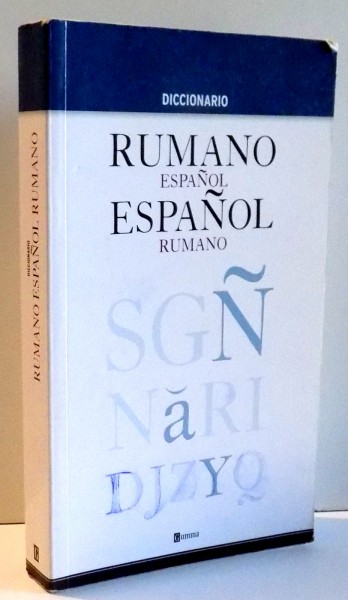 DICCIONARIO RUMANO-ESPANOL , ESPANOL RUMANO de PABLO NIETO MOREJON , 2001