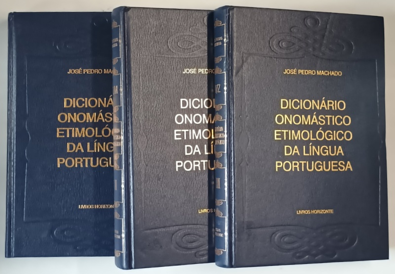 DICIONARIO ONOMASTICO ETIMOLOGICO DA LINGUA PORTUGUES , VOLUMES I - III de JOSE PEDRO MACHADO , 2003