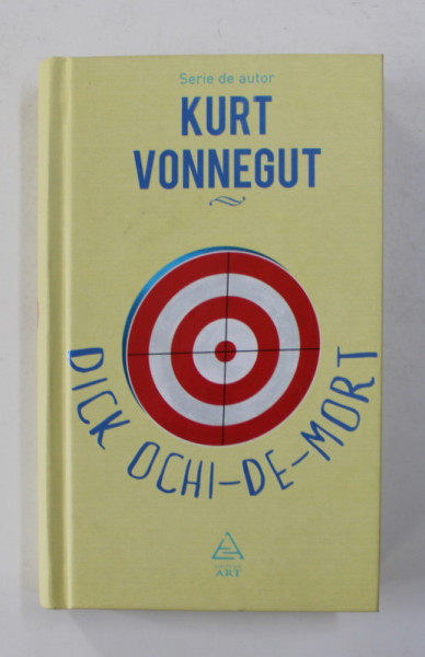 DICK  OCHI - DE - MORT de KURT VONNEGUT , 2018