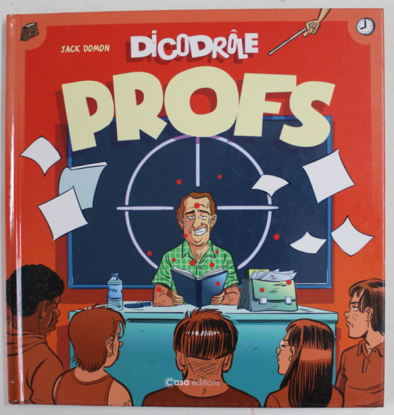 DICODROLE PROFS par JACK DOMON , 2019 , BENZI DESENATE