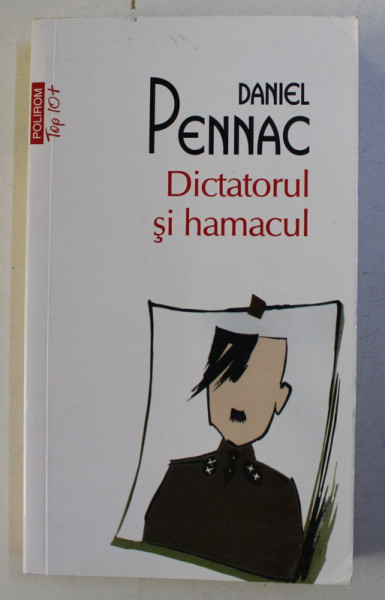 DICTATORUL SI HAMACUL de DANIEL PENNAC , 2014