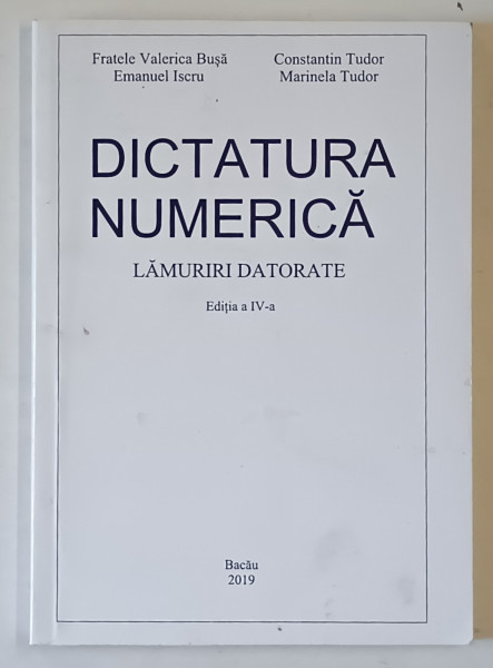 DICTATURA NUMERICA , LAMURIRI DATORATE de FRATELE VALERICA BUSA ...MARINELA TUDOR , 2019