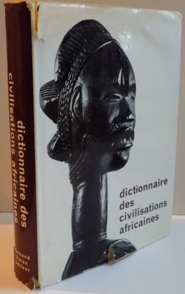 DICTIONAIRE DES CIVILISATIONS AFRICAINES