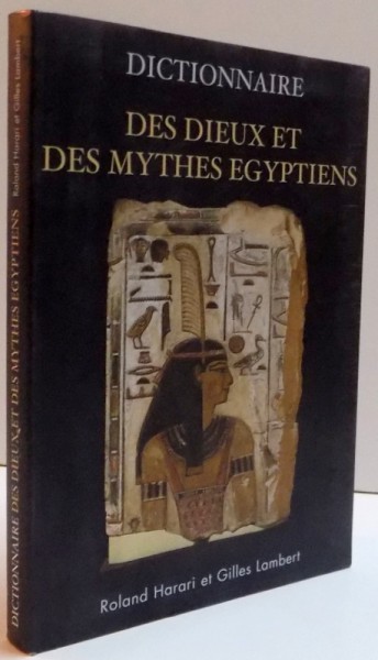 DICTIONAIRE - DES DIEUX ET DES MYTHES EGYPTIENS , 2002