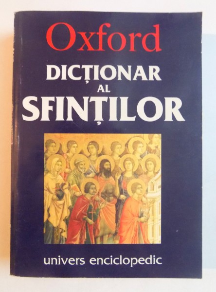 DICTIONAR AL SFINTILOR de DAVID HUGH FARMER , 1999