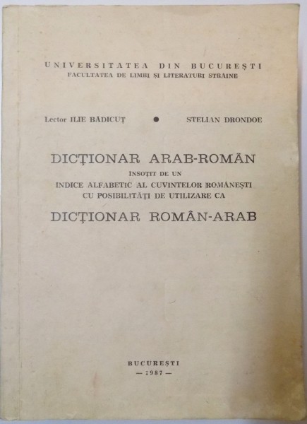 DICTIONAR ARAB-ROMAN de ILIE BADICUT , 1978
