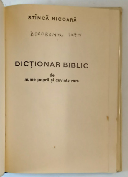 DICTIONAR BIBLIC DE NUME PROPRII SI CUVINE RARE de STINGA NICOARA