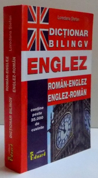 DICTIONAR BILINGV ENGLEZ , ROMAN-ENGLEZ ENGLEZ-ROMAN , 2014