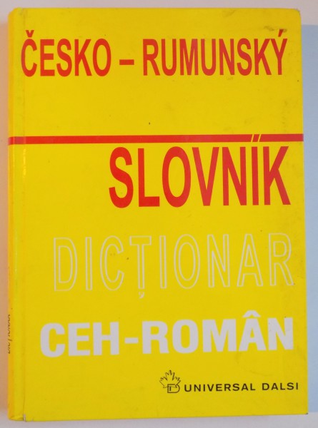 DICTIONAR CEH-ROMAN de TEODORA DOBRITOIU ALEXANDRU , 2001