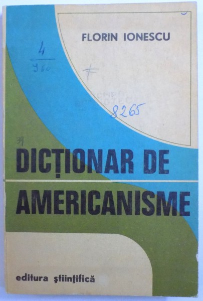 DICTIONAR DE AMERICANISME de FLORIN IONESCU  1972