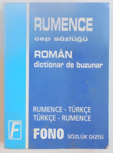 DICTIONAR DE BUZUNAR ROMAN - TURC / TURC - ROMAN ,  2001